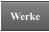 Werke
